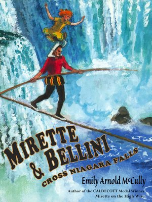 cover image of Mirette and Bellini Cross Niagara Falls